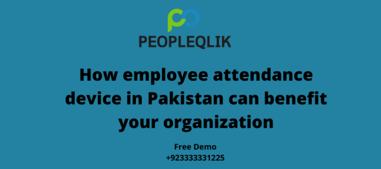 How employee attendance device in Pakistan can benefit your organization
