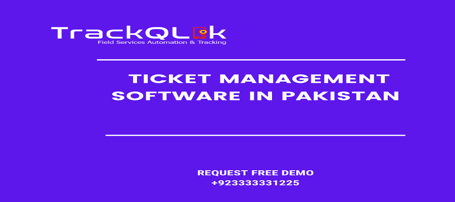 Top 10 Benefits of Automated Ticket Management Software in Pakistan