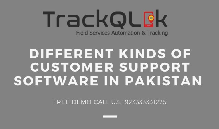 Different Kinds of Customer Support Software In Pakistan