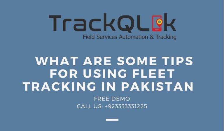 What are some Tips for Using Fleet Tracking in Pakistan